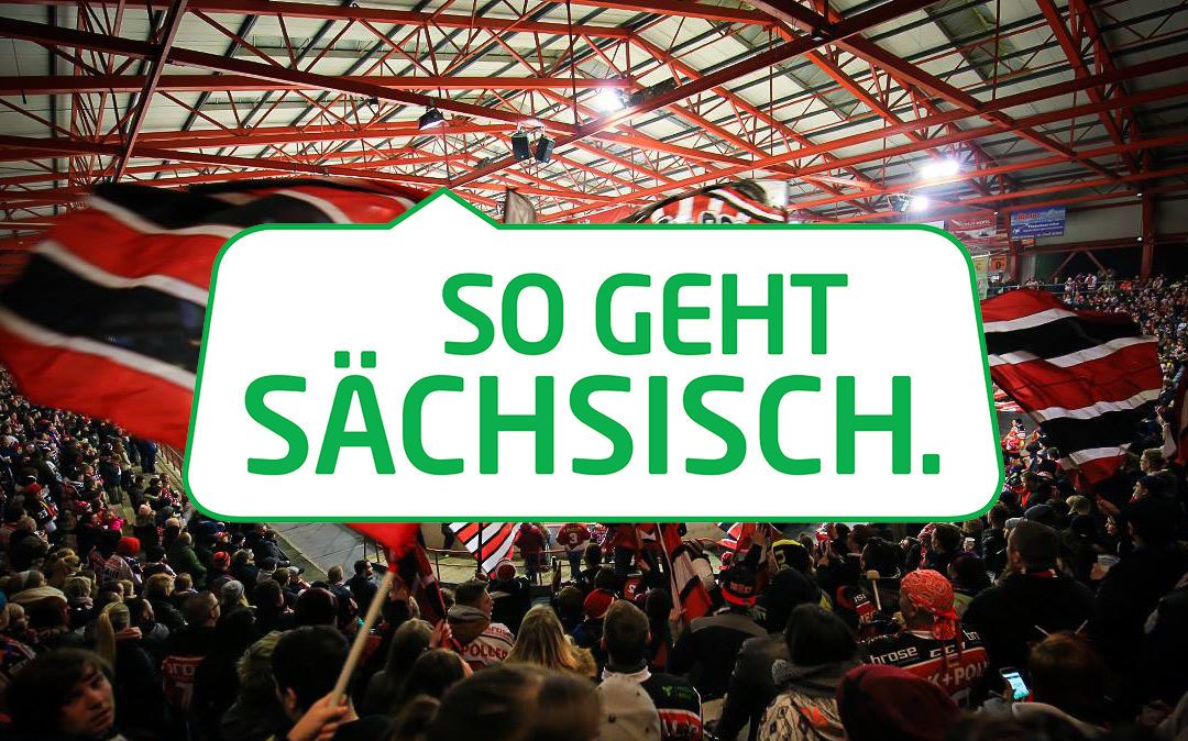 „So geht sächsisch.“ wird Eispiraten-Partner