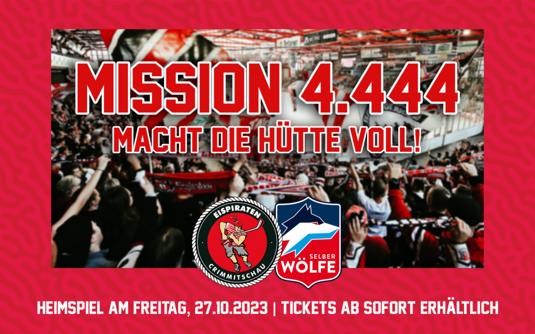 Macht die Hütte voll! 4.444 Zuschauer gegen Selb als großes Ziel