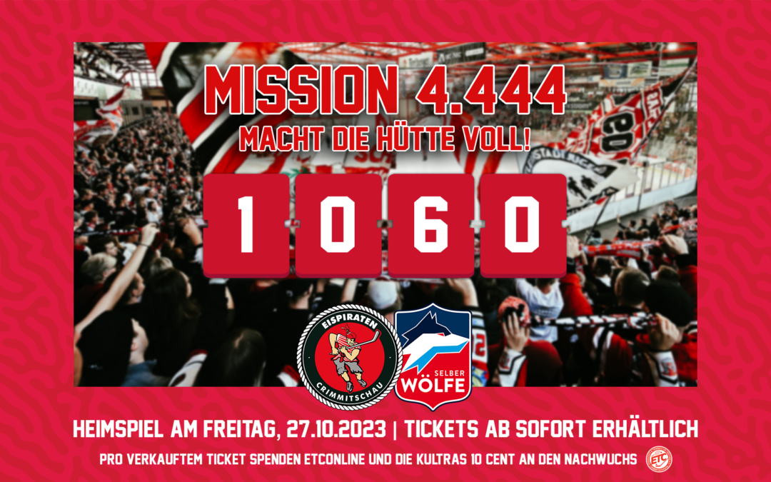 Mission 4.444: Macht die Hütte gegen Selb voll!