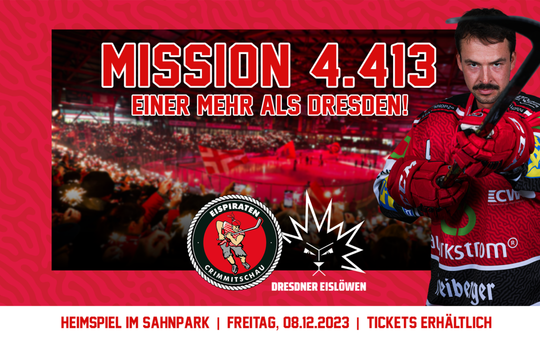 Mission 4.413: Einer mehr als Dresden!