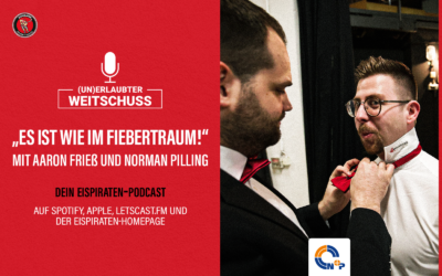 Podcast: “Es ist wie im Fiebertraum!” mit Aaron frieß und Norman Pilling