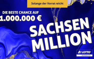 Sichert euch eure Chance auf die SachsenMillion