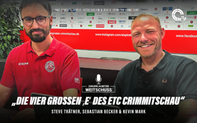 Podcast: “Die vier großen ‘E’ des ETC Crimmitschau” – mit Sebastian Becker und Kevin Mark